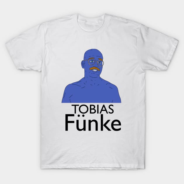 Tobias Funke T-Shirt by VideoNasties